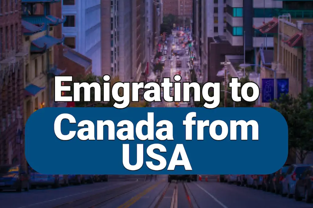 Emigrating to Canada from USA